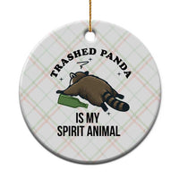 Trashed Panda Is My Spirit Animal Ceramic Ornament Funny Drunk Raccoon Meme for Party People Hot Mess Energy - Wonder Print Shop