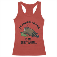 Trashed Panda Is My Spirit Animal Racerback Tank Top Funny Drunk Raccoon Meme for Party People Hot Mess Energy - Wonder Print Shop