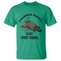 Trashed Panda Is My Spirit Animal T Shirt Funny Drunk Raccoon Meme for Party People Hot Mess Energy - Wonder Print Shop