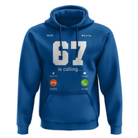 67 Is Calling Meme Hoodie Funny Six Seven Phone Call Screen - Wonder Print Shop