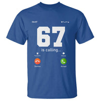 67 Is Calling Meme T Shirt Funny Six Seven Phone Call Screen - Wonder Print Shop