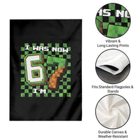 I Was 6 Now I'm 7 Birthday Meme Garden Flag Pixel Style 67 Gamer Six Seven Joke - Wonder Print Shop