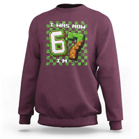 I Was 6 Now I'm 7 Birthday Meme Sweatshirt Pixel Style 67 Gamer Six Seven Joke - Wonder Print Shop