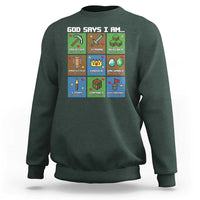 God Says I Am Pixel Art Graphic Sweatshirt Christian Affirmation Gamer Bible Verses - Wonder Print Shop