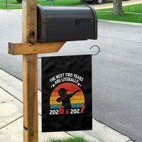 The Next Two Years Are Literally 6 7 Garden Flag Funny 2026 2027 Meme Dabbing Boy Retro - Wonder Print Shop