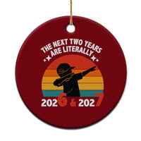 The Next Two Years Are Literally 6 7 Ceramic Ornament Funny 2026 2027 Meme Dabbing Boy Retro - Wonder Print Shop
