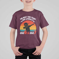 The Next Two Years Are Literally 6 7 T Shirt For Kid Funny 2026 2027 Meme Dabbing Boy Retro - Wonder Print Shop