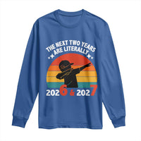 The Next Two Years Are Literally 6 7 Long Sleeve Shirt Funny 2026 2027 Meme Dabbing Boy Retro - Wonder Print Shop
