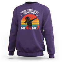 The Next Two Years Are Literally 6 7 Sweatshirt Funny 2026 2027 Meme Dabbing Boy Retro - Wonder Print Shop