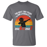 The Next Two Years Are Literally 6 7 T Shirt Funny 2026 2027 Meme Dabbing Boy Retro - Wonder Print Shop