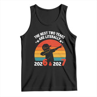 The Next Two Years Are Literally 6 7 Tank Top Funny 2026 2027 Meme Dabbing Boy Retro - Wonder Print Shop