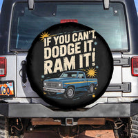 If You Can’t Dodge It Ram It Funny Truck Meme Spare Tire Cover for Gearheads Country Road Warriors - Wonder Print Shop