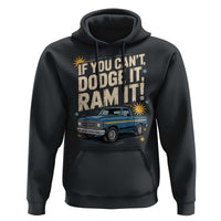 If You Can’t Dodge It Ram It Funny Truck Meme Hoodie for Gearheads Country Road Warriors - Wonder Print Shop