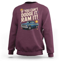 If You Can’t Dodge It Ram It Funny Truck Meme Sweatshirt for Gearheads Country Road Warriors - Wonder Print Shop