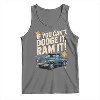 If You Can’t Dodge It Ram It Funny Truck Meme Tank Top for Gearheads Country Road Warriors - Wonder Print Shop