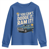 If You Can’t Dodge It Ram It Funny Truck Meme Youth Sweatshirt for Gearheads Country Road Warriors - Wonder Print Shop
