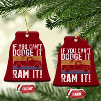 If You Can’t Dodge It Ram It Retro Truck Meme Ceramic Ornament for Gearheads Country Road Warriors - Wonder Print Shop