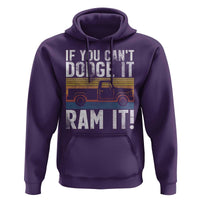If You Can’t Dodge It Ram It Retro Truck Meme Hoodie for Gearheads Country Road Warriors - Wonder Print Shop