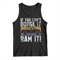 If You Can’t Dodge It Ram It Retro Truck Meme Tank Top for Gearheads Country Road Warriors - Wonder Print Shop