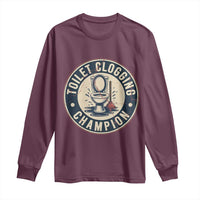 Funny Toilet Clogging Champion Badge Meme Long Sleeve Shirt for Poop Legends Gut Bomb Gladiators - Wonder Print Shop