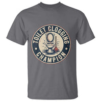 Funny Toilet Clogging Champion Badge Meme T Shirt for Poop Legends Gut Bomb Gladiators - Wonder Print Shop