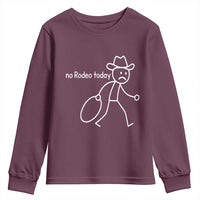 No Rodeo Today Sad Cowboy Stick Figure Meme Youth Sweatshirt Funny Yeehaw Depression - Wonder Print Shop