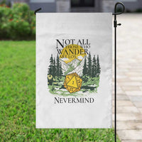 Not All Those Who Wander Are Lost RPG Gamers Garden Flag Funny Dice Nevermind Adventurers - Wonder Print Shop