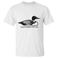 Stupid Canadian Wolf Bird T Shirt Funny Common Loon Meme Dry Humor - Wonder Print Shop