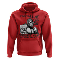 I'll Take My Whiskey Neat Because F Ice Hoodie Smoking and Drinking Bigfoot Subtle Political Resistance