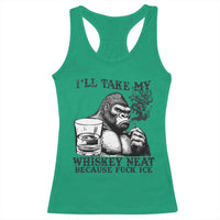 I'll Take My Whiskey Neat Because F Ice Racerback Tank Top Smoking and Drinking Bigfoot Subtle Political Resistance