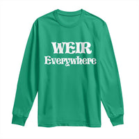 Weir Everywhere Long Sleeve Shirt Legendary Musician Memorial Retro Tribute for Fans