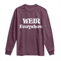Weir Everywhere Long Sleeve Shirt Legendary Musician Memorial Retro Tribute for Fans
