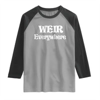 Weir Everywhere Raglan Shirt Legendary Musician Memorial Retro Tribute for Fans