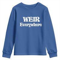 Weir Everywhere Youth Sweatshirt Legendary Musician Memorial Retro Tribute for Fans