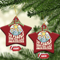 Inspirational Quote Christmas Ornament Stay Closed To People Who Feel Like Sunshine Retro Groovy - Wonder Print Shop