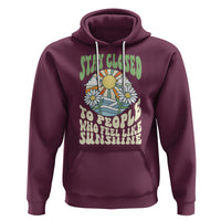 Inspirational Quote Hoodie Stay Closed To People Who Feel Like Sunshine Retro Groovy - Wonder Print Shop