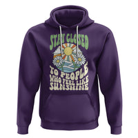 Inspirational Quote Hoodie Stay Closed To People Who Feel Like Sunshine Retro Groovy - Wonder Print Shop