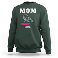 New Mom Sweatshirt Mom Loading In Progress - Wonder Print Shop