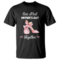 Our First Mother's Day Together T Shirt Matching Coquette Pink Baby Shoes High Heels - Wonder Print Shop