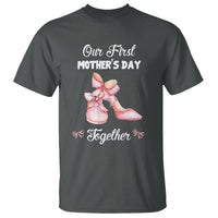 Our First Mother's Day Together T Shirt Matching Coquette Pink Baby Shoes High Heels - Wonder Print Shop
