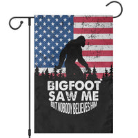 Funny Patriotic Sasquatch Garden Flag Bigfoot Saw Me But Nobody Believes Him American Flag