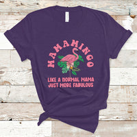 Mother's Day T Shirt Flamingo Mom Mamamingo Like A Normal Mama Just More Fabulous Pink Flamingo, Mama Gift for Mom, Gifts for Mother's Day, Women - Wonder Print Shop