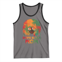 Dope Black Mom Tank Top Proud Afro Melanin Woman Mother's Day Gift