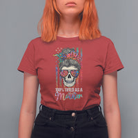 Mother's Day T Shirt For Women Funny Mom 100% Tired As A Mother Funny Skull Mama Mom Life Shitshow Supervisor, Mother's Day Gifts, Gifts for Mom - Wonder Print Shop