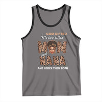 Black Afro Women Mother's Day Tank Top God Gifted Me Two Titles Mom And Nana I Rock Them Both