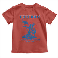 Freedom It’s What We Do Best Since 1776 Toddler T Shirt Revolutionary War Patriot Battle Scene