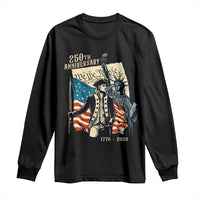 250th Anniversary 1776-2026 We The People Long Sleeve Shirt George Washington and Statue of Liberty History Pride