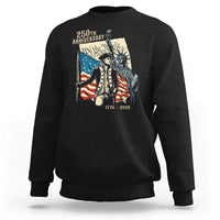 250th Anniversary 1776-2026 We The People Sweatshirt George Washington and Statue of Liberty History Pride