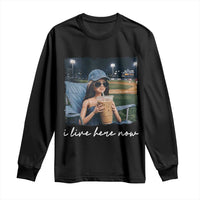 I Live Here Now Funny Doll Face Meme Baseball Lover Long Sleeve Shirt Game Day Reaction Sports Fan Gift