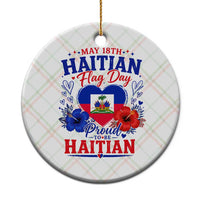 May 18th Haitian Flag Day Floral Hibiscus Ceramic Ornament Proud To Be Haitian Heritage Pride